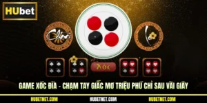 Game xóc đĩa - Chạm tay giấc mơ triệu phú chỉ sau vài giây