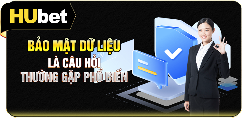 Bảo mật dữ liệu là câu hỏi thường gặp phổ biến